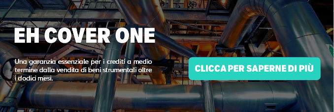 EH Cover One - L'assicurazione credito a medio termine per i beni strumentali industriali